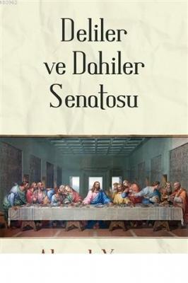 Deliler ve Dahiler Senatosu Ahmet Yonca