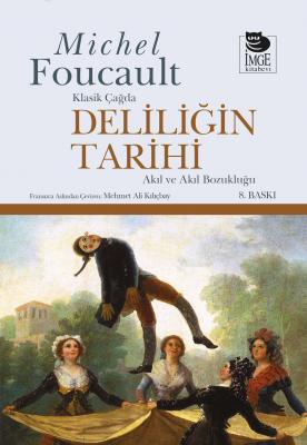 Deliliğin Tarihi Michel Foucault