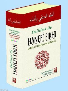 Delilleri ile Hanefi Fıkhı Esad Muhammed Said es-Sağirci Esad Muhammed