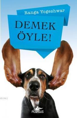 Demek Öyle! Ranga Yogeshwar