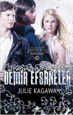 Demir Efsaneler Demir Periler Julie Kagawa