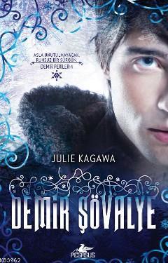 Demir Şövalye Julie Kagawa