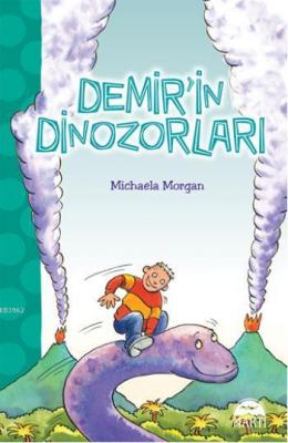 Demirin Dinozorları Michaela Morgan