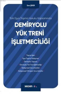 Demiryolu Yük Treni İşletmeciliği Esra Şeker