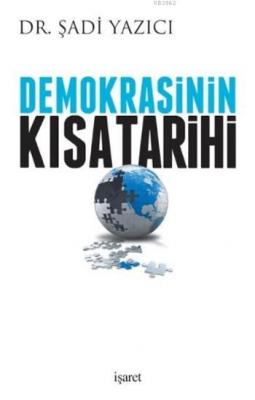 Demokrasinin Kısa Tarihi Şadi Yazıcı