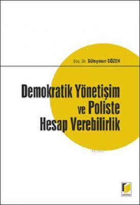 Demokratik Yönetişim ve Poliste Hesap Verebilirlik Süleyman Sözen