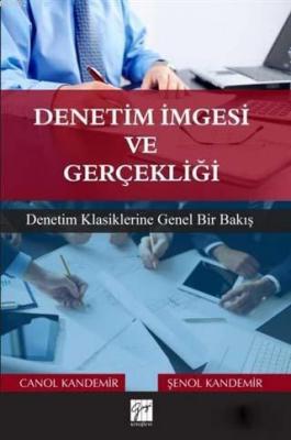 Denetim İmgesi ve Gerçekliği Canol Kandemir Şenol Kandemir