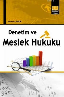 Denetim ve Meslek Hukuku Mehmet Bakır