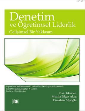 Denetim ve Öğretimsel Liderlik Carl D. Glickman Jovita M. Ross-Gordon 