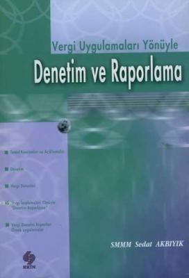 Denetim ve Raporlama Sedat Akbıyık