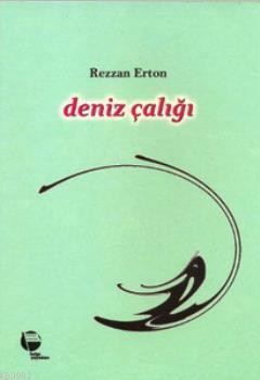 Deniz Çalığı Rezzan Erton