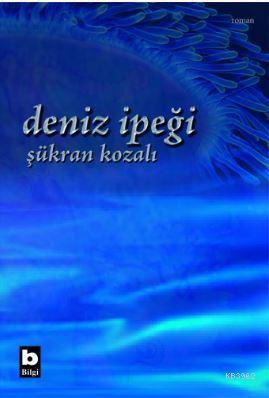 Deniz İpeği Şükran Kozalı