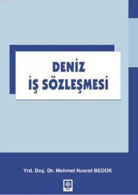 Deniz İş Sözleşmesi Mehmet Nusret Bedük