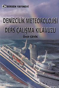 Denizcilik Meteorolojisi Ders Çalışma Kılavuzu Ümit Çevik