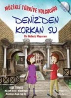 Denizden Korkan Su Neşe Türkeş