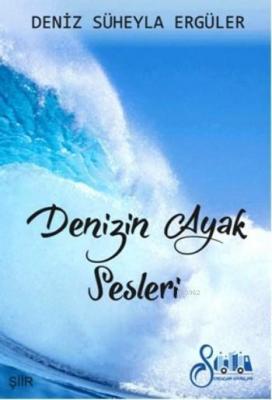 Denizin Ayak Sesleri Deniz Süheyla Ergüler