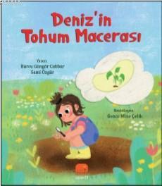 Deniz'in Tohum Macerası Burcu Güngör Cabbar Sami Özgür