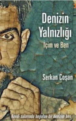 Denizin Yalnızlığı Serkan Coşan