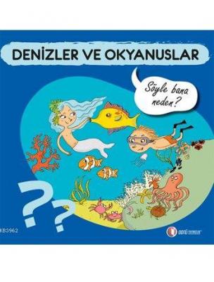 Denizler ve Okyanuslar - Söyle Bana Neden? Sylvie Baussier