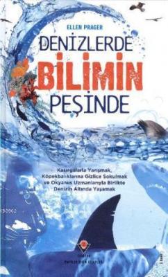 Denizlerde Bilimin Peşinde (Ciltli) Ellen Prager