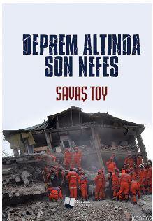 Deprem Altında Son Nefes Savaş Toy