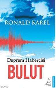 Deprem Habercisi Bulut Ronald Karel