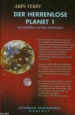 Der Herrenlose Planet 1 Akın Tekin