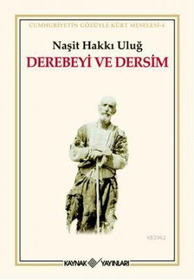 Derebeyi ve Dersim Naşit Hakkı Uluğ