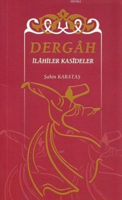 Dergah İlahiler - Kasideler Şahin Karataş