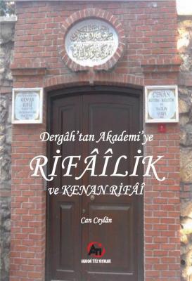 Dergah'tan Akademi'ye Rifailik ve Kenan Rifai Can Ceylan