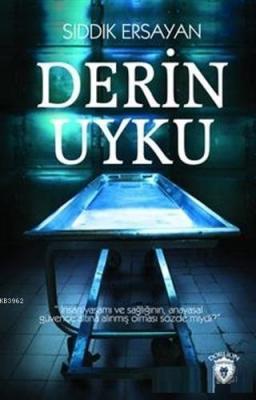 Derin Uyku Sıddık Ersayan