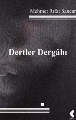 Dertler Dergahı Mehmet Rıfat Sancar