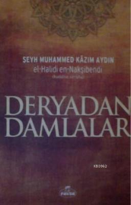 Deryadan Damlalar (Ciltli) Şeyh Muhammed Kazım Aydın