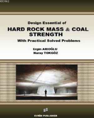 Design Essential of Hard Rock Mass and Coal Strength With Practical So