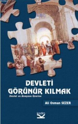 Devleti Görünür Kılmak Ali Osman Sezer