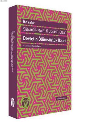 Devletin Ölümsüzlük İksiri İbn Zafer