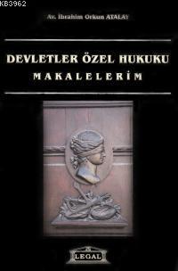 Devletler Özel Hukuku İbrahim Orkun Atalay