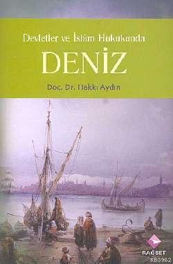 Devletler ve İslam Hukukunda Deniz Hakkı Aydın