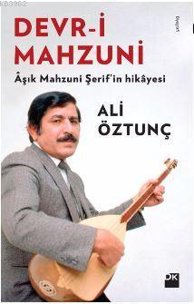 Devr-i Mahzuni Ali Öztunç