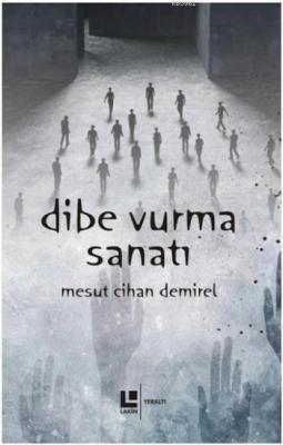 Dibe Vurma Sanatı Mesut Cihan Demirel