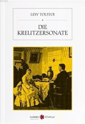 Die Kreutzersonate Lew Tolstoi