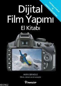 Dijital Film Yapımı El Kitabı Mark Brindle