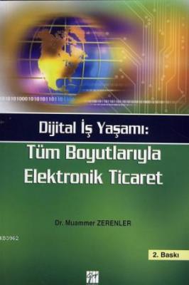 Dijital İş Yaşamı Elektronik Ticaret Muammer Zerenler