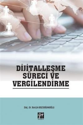 Dijitalleşme Süreci ve Vergilendirme Burçin Bozdanoğlu