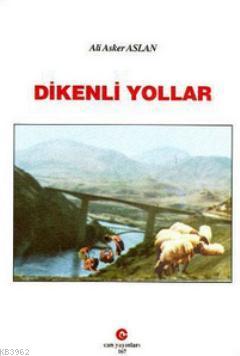 Dikenli Yollar Ali Asker Aslan