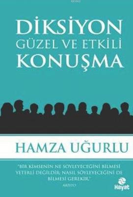 Diksiyon / Güzel ve Etkili Konuşma Hamza Uğurlu