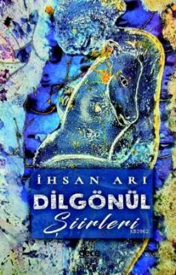 Dil Gönül İhsan Arı