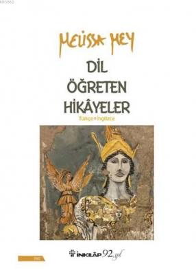 Dil Öğreten Hikayeler Türkçe - İngilizce Melissa Mey