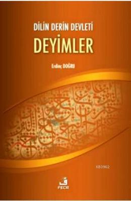 Dilin Derin Devleti Deyimler Erdinç Doğru