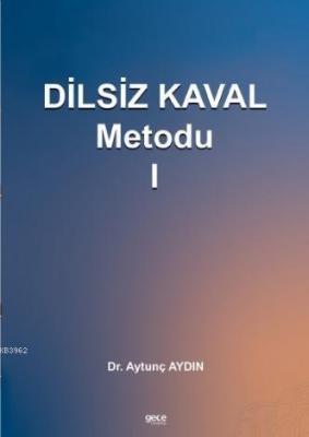 Dilsiz Kaval Metodu 1 Aytunç Aydın